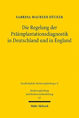 Kartonierter Einband Die Regelung der Präimplantationsdiagnostik in Deutschland und in England von Sabrina Maureen Dücker
