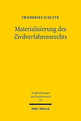 Kartonierter Einband Materialisierung des Zivilverfahrensrechts von Friederike Jurczyk