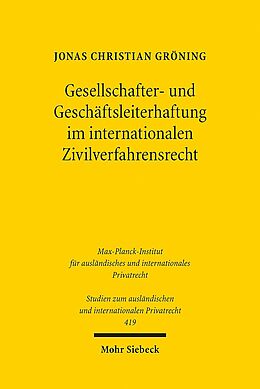 Kartonierter Einband Gesellschafter- und Geschäftsleiterhaftung im internationalen Zivilverfahrensrecht von Jonas Christian Gröning