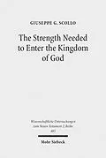 E-Book (pdf) The Strength Needed to Enter the Kingdom of God von Giuseppe G. Scollo