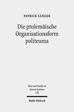 Leinen-Einband Die ptolemäische Organisationsform politeuma von Patrick Sänger