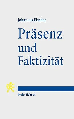 E-Book (pdf) Präsenz und Faktizität von Johannes Fischer