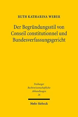 E-Book (pdf) Der Begründungsstil von Conseil constitutionnel und Bundesverfassungsgericht von Ruth Weber