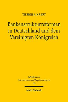 E-Book (pdf) Bankenstrukturreformen in Deutschland und dem Vereinigten Königreich von Theresa Kreft