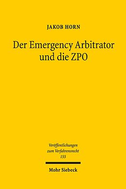 E-Book (pdf) Der Emergency Arbitrator und die ZPO von Jakob Horn