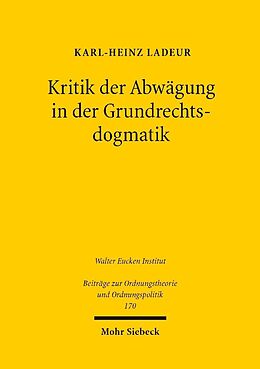 E-Book (pdf) Kritik der Abwägung in der Grundrechtsdogmatik von Karl-Heinz Ladeur