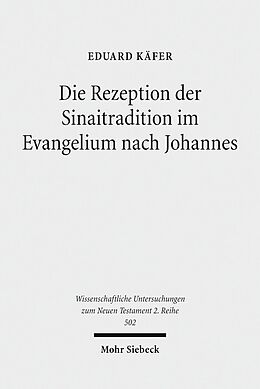 E-Book (pdf) Die Rezeption der Sinaitradition im Evangelium nach Johannes von Eduard Käfer
