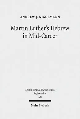 E-Book (pdf) Martin Luther's Hebrew in Mid-Career von Andrew J. Niggemann