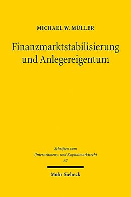 Leinen-Einband Finanzmarktstabilisierung und Anlegereigentum von Michael W. Müller