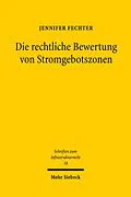 E-Book (pdf) Die rechtliche Bewertung von Stromgebotszonen von Jennifer Fechter