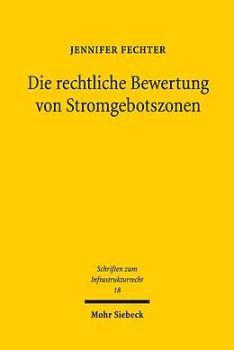 E-Book (pdf) Die rechtliche Bewertung von Stromgebotszonen von Jennifer Fechter