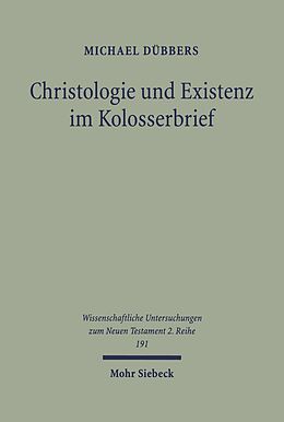 E-Book (pdf) Christologie und Existenz im Kolosserbrief von Michael Dübbers