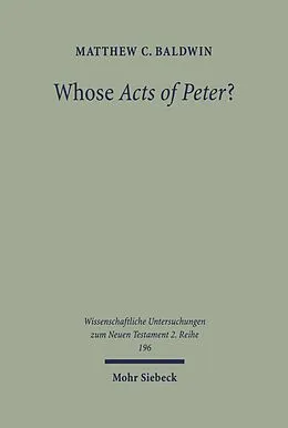 E-Book (pdf) Whose Acts of Peter? von Matthew C. Baldwin