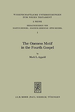 eBook (pdf) The Oneness Motif in the Fourth Gospel de Mark L. Appold