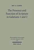 E-Book (pdf) The Presence and Function of Scripture in Galatians 1 and 2 von Roy E. Ciampa