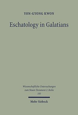 E-Book (pdf) Eschatology in Galatians von Yon Kwon