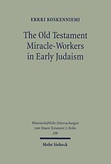 eBook (pdf) The Old Testament Miracle-Workers in Early Judaism de Erkki Koskenniemi