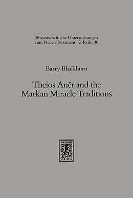 eBook (pdf) Theios Aner and the Markan Miracle Traditions de Barry Blackburn