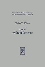 E-Book (pdf) Love without Pretense von Walter T. Wilson