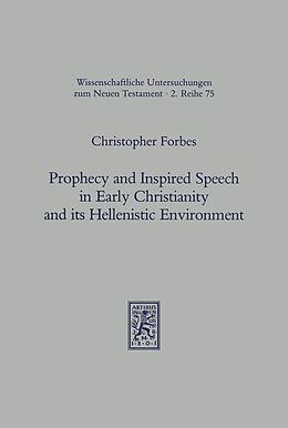 E-Book (pdf) Prophecy and Inspired Speech in Early Christianity and its Hellenistic Environment von Christopher Forbes