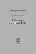 E-Book (pdf) Eschatology in the Greek Psalter von Joachim Schaper