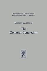 E-Book (pdf) The Colossian Syncretism von Clinton E. Arnold