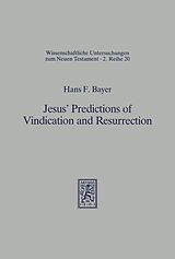 E-Book (pdf) Jesus' Predictions of Vindication and Resurrection von Hans F. Bayer