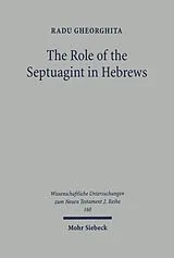 E-Book (pdf) The Role of the Septuagint in Hebrews von Radu Gheorghita