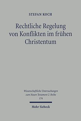 E-Book (pdf) Rechtliche Regelung von Konflikten im frühen Christentum von Stefan Koch