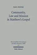 E-Book (pdf) Community, Law and Mission in Matthew's Gospel von Paul Foster