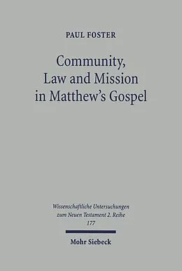 E-Book (pdf) Community, Law and Mission in Matthew's Gospel von Paul Foster