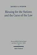 E-Book (pdf) Blessing for the Nations and the Curse of the Law von Jeffrey Wisdom