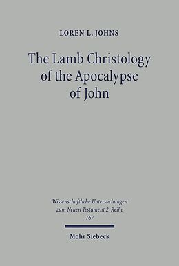E-Book (pdf) The Lamb Christology of the Apocalypse of John von Loren L. Johns