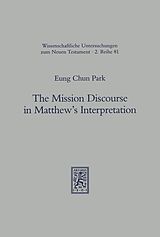 eBook (pdf) The Mission Discourse in Matthew's Interpretation de Eung Ch. Park