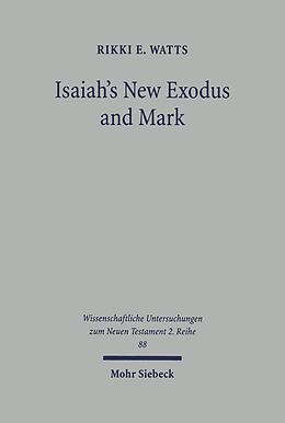 E-Book (pdf) Isaiah's New Exodus and Mark von Rikki E Watts