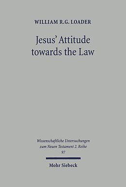 E-Book (pdf) Jesus' Attitude towards the Law von William R. G. Loader