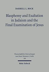 eBook (pdf) Blasphemy and Exaltation in Judaism and the Final Examination of Jesus de Darrell L. Bock