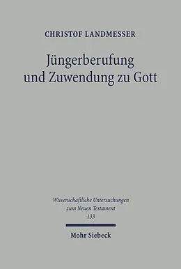 E-Book (pdf) Jüngerberufung und Zuwendung zu Gott von Christof Landmesser