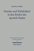 E-Book (pdf) Wunder und Wirklichkeit in den Briefen des Apostels Paulus von Stefan Alkier