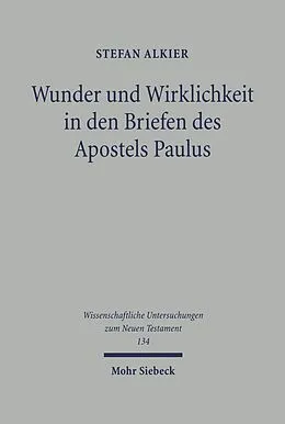 E-Book (pdf) Wunder und Wirklichkeit in den Briefen des Apostels Paulus von Stefan Alkier