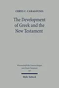 E-Book (pdf) The Development of Greek and the New Testament von Chrys C. Caragounis