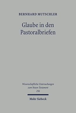 E-Book (pdf) Glaube in den Pastoralbriefen von Bernhard Mutschler