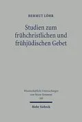 E-Book (pdf) Studien zum frühchristlichen und frühjüdischen Gebet von Hermut Löhr