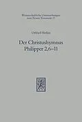 E-Book (pdf) Der Christushymnus Philipper 2,6-11 von Otfried Hofius