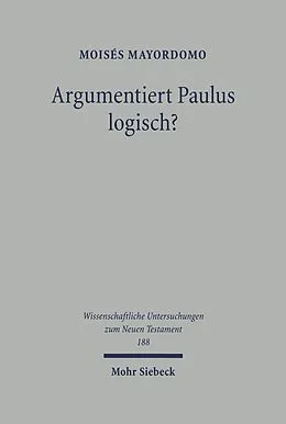 E-Book (pdf) Argumentiert Paulus logisch? von Moisés Mayordomo