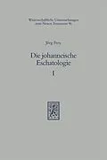 E-Book (pdf) Die johanneische Eschatologie von Jörg Frey