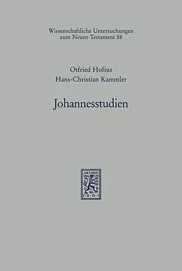 E-Book (pdf) Johannesstudien von Otfried Hofius, Hans-Christian Kammler