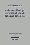 E-Book (pdf) Studien zu Theologie, Sprache und Umwelt des Neuen Testaments von Christoph Burchard