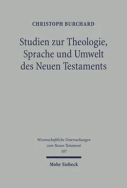 E-Book (pdf) Studien zu Theologie, Sprache und Umwelt des Neuen Testaments von Christoph Burchard