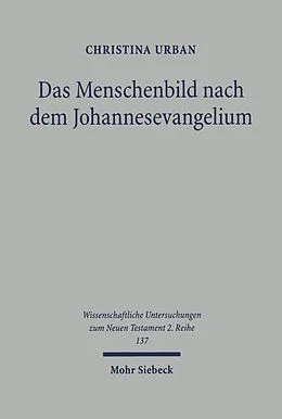 E-Book (pdf) Das Menschenbild nach dem Johannesevangelium von Christina Urban